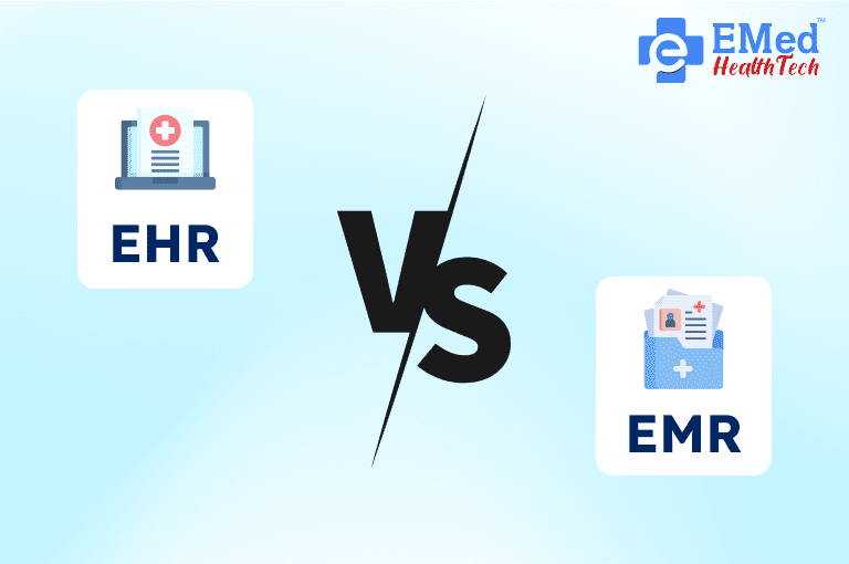 EMR vs. EHR Software Development What to Choose for Your Healthcare Business